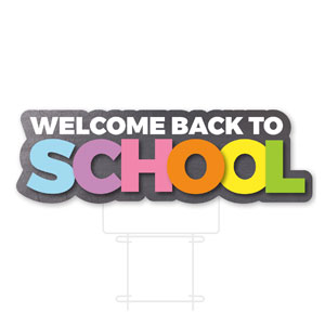 Back To School Colors Die Cut Yard Sign