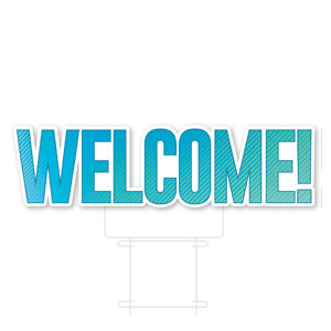 Blue Green Welcome Die Cut Yard Sign