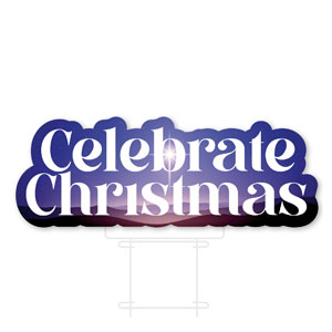 Advent Celebrate the Season Die Cut Yard Sign