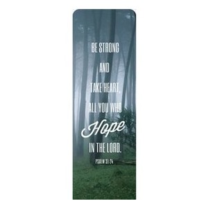 Phrases Psalm 31:24 2' x 6' Sleeve Banner