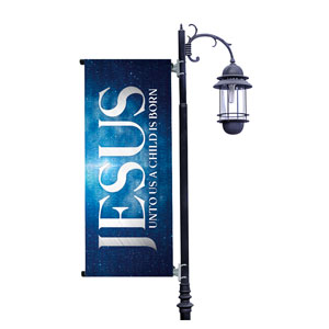 Jesus Unto Us Light Pole Banners