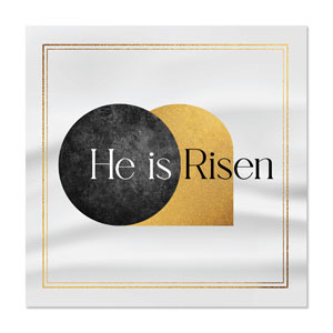 He Is Risen Gold 23" x 23" Rigid Wall Art