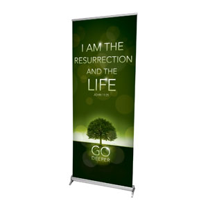 Deeper Roots Jn 11:25 2'7" x 6'7"  Vinyl Banner