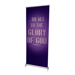 Words 1 Cor 10:31 2'7" x 6'7"  Vinyl Banner