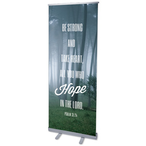 Phrases Psalm 31:24 2'7" x 6'7"  Vinyl Banner