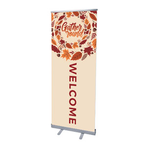 Gather 'Round 2'7" x 6'7"  Vinyl Banner