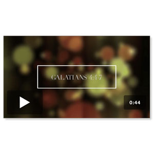 Galatians 4:4-7 Scripture Motion Video Downloads