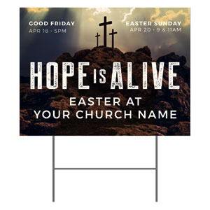 Hope Is Alive Crosses 18"x24" YardSigns