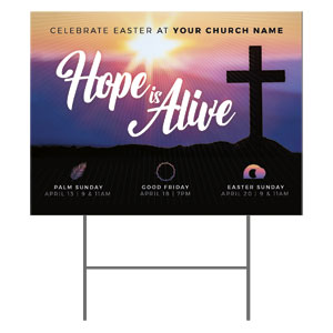 Hope Is Alive Sunrise Cross 18"x24" YardSigns